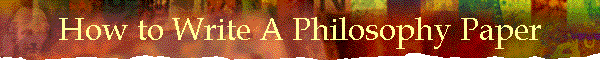 How to Write A Philosophy Paper